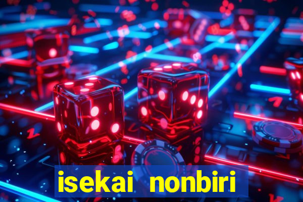 isekai nonbiri nouka dublados